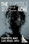 Vance, Courtney B., Smith, Robin - The Invisible Ache