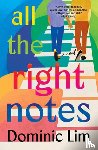 Lim, Dominic - All the Right Notes