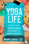 Larkin, Brett - Yoga Life