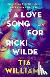 Williams, Tia - A Love Song for Ricki Wilde