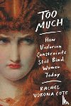 Cote, Rachel Vorona - Too Much