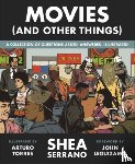 Serrano, Shea - Movies (And Other Things)