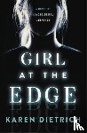 Dietrich, Karen - Girl at the Edge