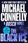 Connelly, Michael - Connelly, M: Black Ice