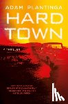 Plantinga, Adam - Hard Town