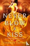Lovise, Lindsay - Never Blow a Kiss