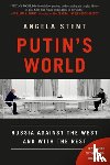 Stent, Angela - Putin's World