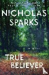 Sparks, Nicholas - Sparks, N: True Believer