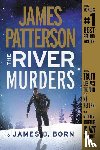 Patterson, James, Born, James O. - RIVER MURDERS