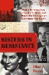Mazzeo, Tilar J - Mazzeo, T: Sisters in Resistance