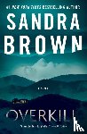 Brown, Sandra - Overkill