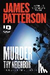 Patterson, James - Murder Thy Neighbor