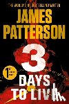 Patterson, James - 3 Days to Live