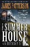 Patterson, James - The Summer House: The Classic Blockbuster from the Author of Lion & Lamb