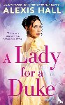 Hall, Alexis - Hall, A: Lady for a Duke
