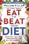 Li, William W - Eat to Beat Your Diet