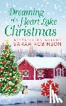 Robinson, Sarah - Dreaming of a Heart Lake Christmas