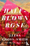 Cross-Smith, Leesa - Half-Blown Rose