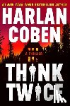 Coben, Harlan - Coben, H: Think Twice