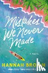 Brown, Hannah - Brown, H: Mistakes We Never Made