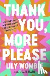 Womble, Lily - Womble, L: Thank You, More Please
