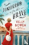 Bowen, Kelly - Tomorrow Is for the Brave