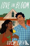Eden, Lucy - Love in Bloom