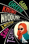 Tschida, Sam - Gabby Greene Knows Whodunit