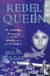 Polgar, Susan - Rebel Queen