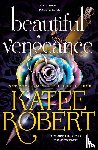 Robert, Katee - Robert, K: Beautiful Vengeance (Previously Published as Forb