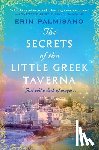 Palmisano, Erin - The Secrets of the Little Greek Taverna