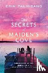 Palmisano, Erin - The Secrets of Maiden's Cove