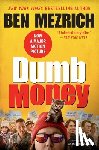 Mezrich, Ben - Dumb Money