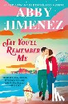 Jimenez, Abby - Say You'll Remember Me