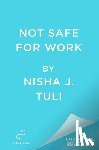 Tuli, Nisha J. - Not Safe for Work