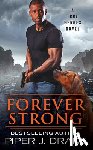Drake, Piper J. - Forever Strong