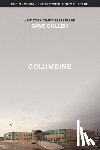 Cullen, Dave - Cullen, D: Columbine 25th Anniversary Memorial Edition