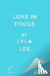 Lee, Lyla - Love in Focus