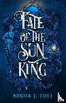 Tuli, Nisha J - Tuli, N: Fate of the Sun King