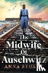 Stuart, Anna - The Midwife of Auschwitz