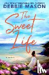 Mason, Debbie - The Sweet Life