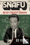 Helms, Ed - Snafu: The Definitive Guide to History's Greatest Screwups