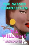 Williams, Tia - The Missed Connection