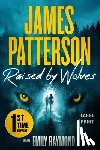 Patterson, James - Raised by Wolves: A Thriller