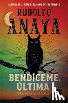 Anaya, Rudolfo - Bendiceme, Ultima