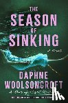 Woolsoncroft, Daphne - The Season of Sinking