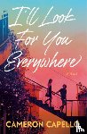 Capello, Cameron - I'll Look for You Everywhere