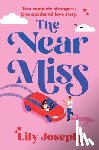 Joseph, Lily - The Near Miss