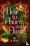Alderson, Ben - Alderson, B: Heir to Thorn and Flame