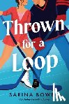 Bowen, Sarina - Bowen, S: Thrown for a Loop